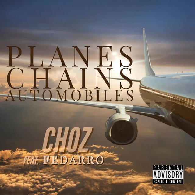 Planes Chains Automobiles (feat. Fedarro)