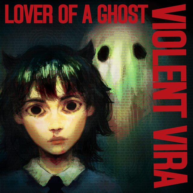 Cover art for album Lover Of A Ghost by Violent Vira