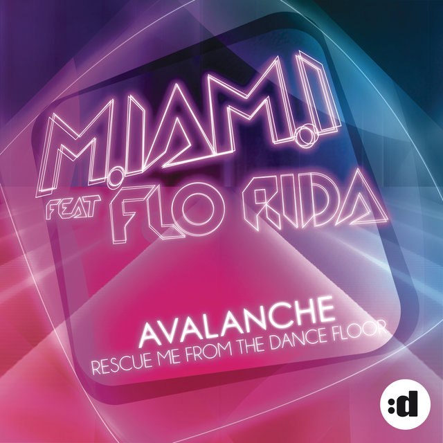 Avalanche (Rescue Me From The Dance Floor) (feat. Flo Rida)