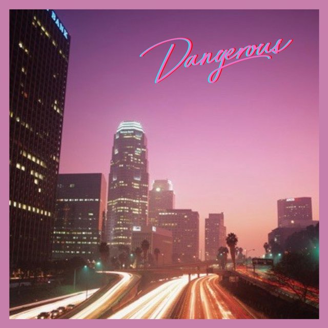 Dangerous