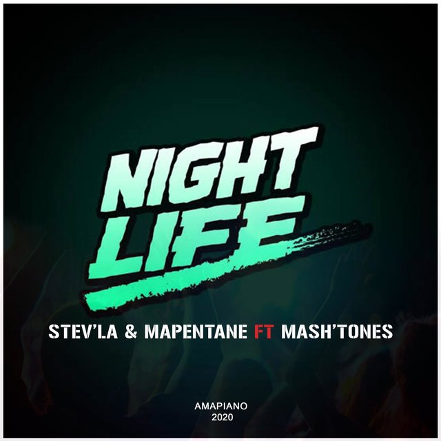 Night Life (feat. Mash'tones)
