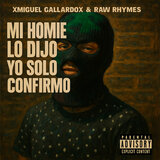 Mi Homie Lo Dijo Yo Solo Confirmo