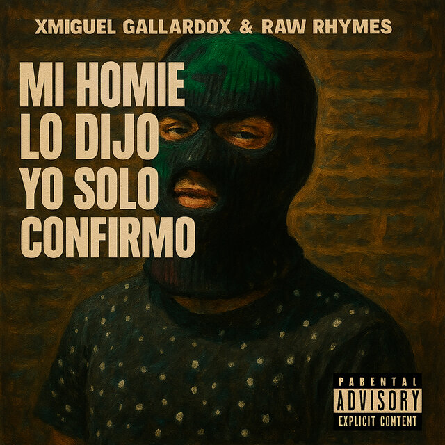 Mi Homie Lo Dijo Yo Solo Confirmo