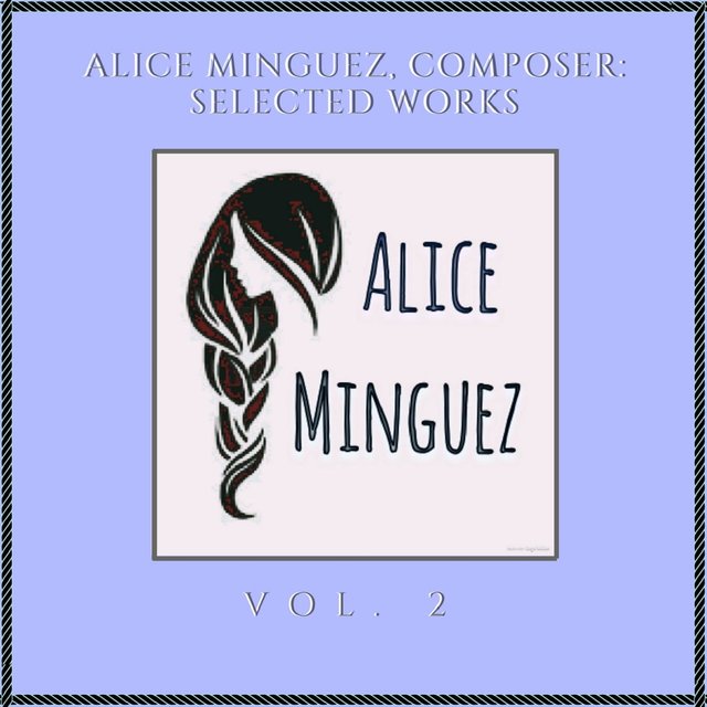 Alice Minguez, Composer: Selected Works, Volume 2