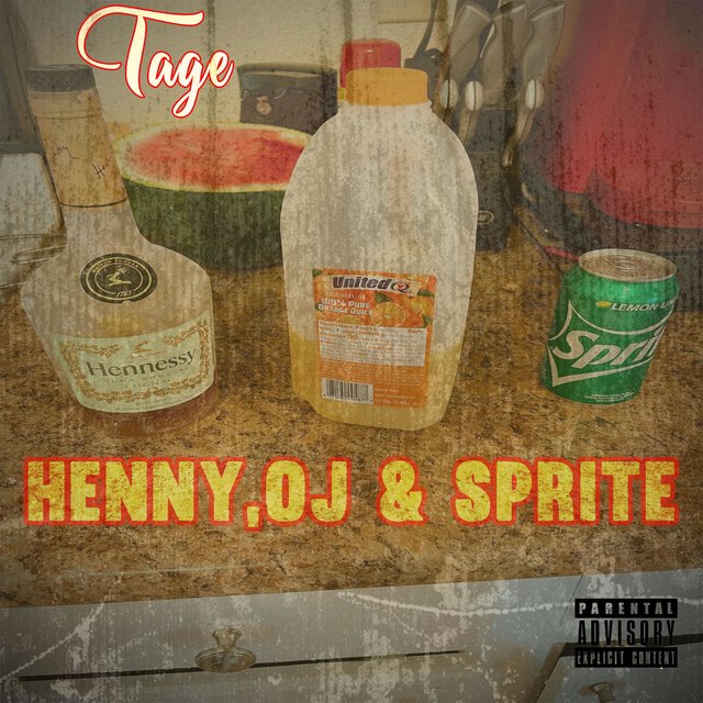 Henny, OJ, & Sprite
