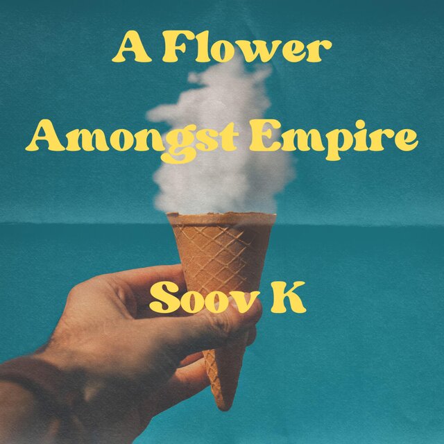 A Flower Amongst Empire
