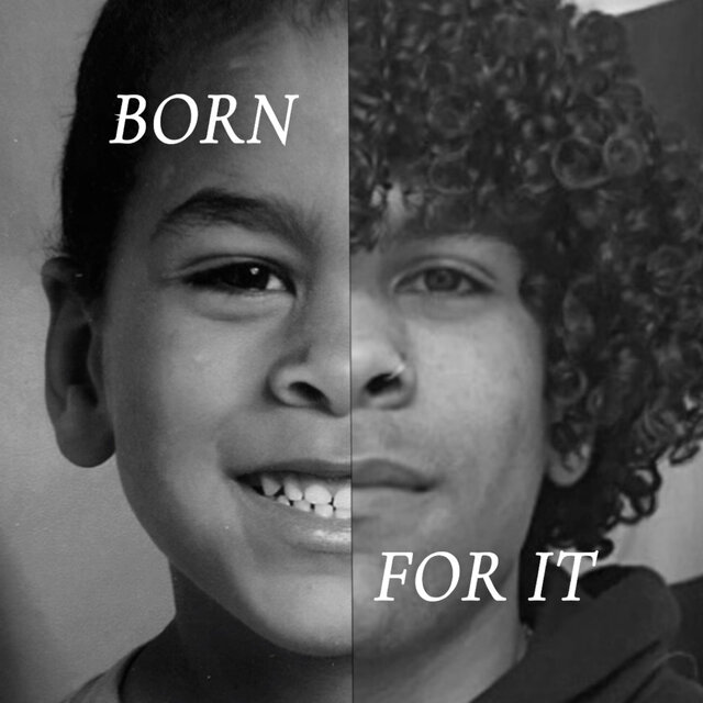 Born For It
