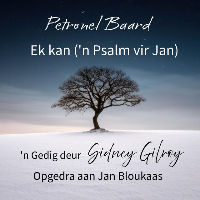 Ek kan ('n Psalm vir Jan)