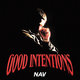 Cover art for album Good Intentions by NAV