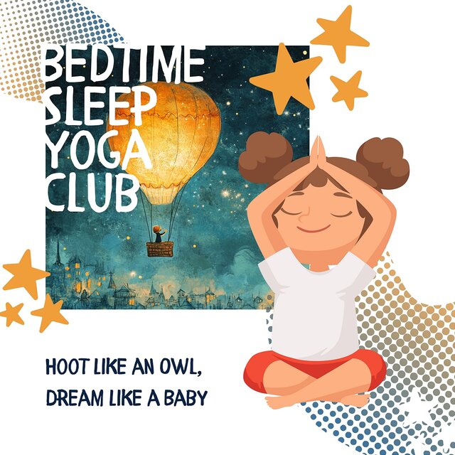 Hoot Like an Owl, Dream Like a Baby
