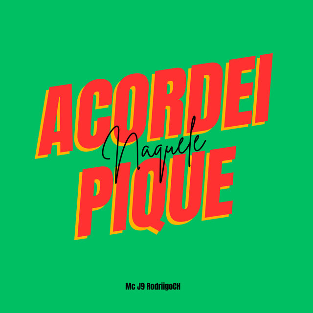 ACORDEI NAQUELE PIQUE