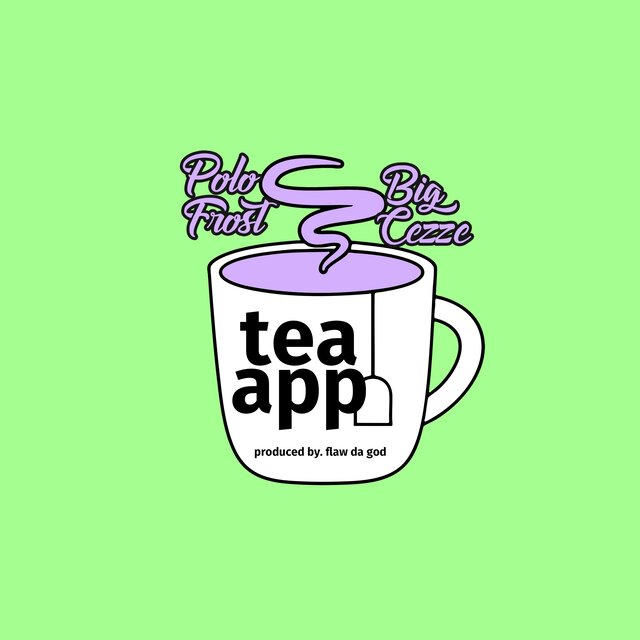 Tea App (feat. Big Cezze)