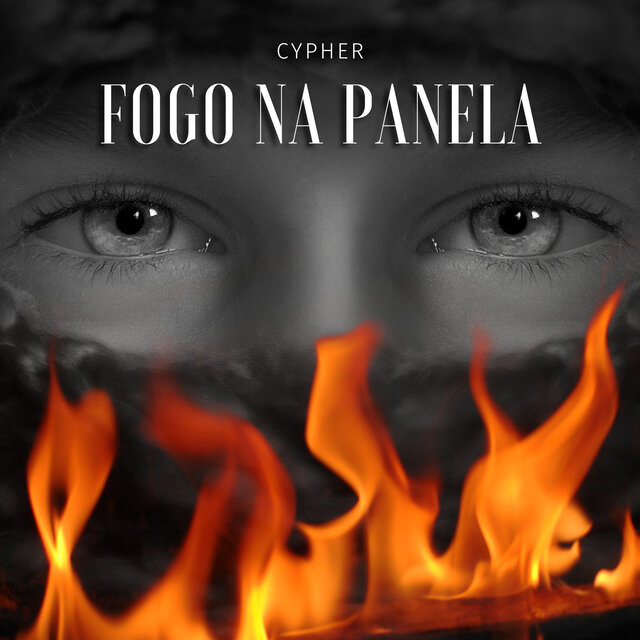Cypher Fogo na Panela