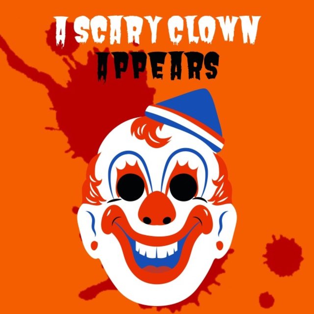 A Scary Clown Appears