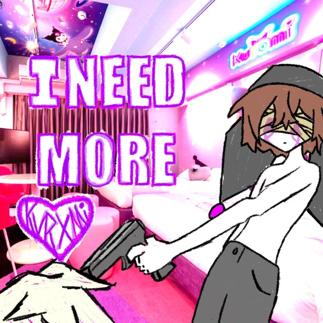 i need more