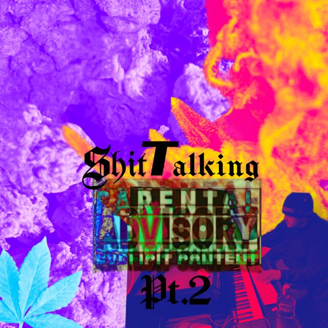 Shit Talking Pt. 2
