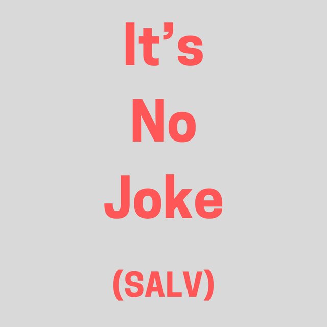 It's No Joke (SALV)