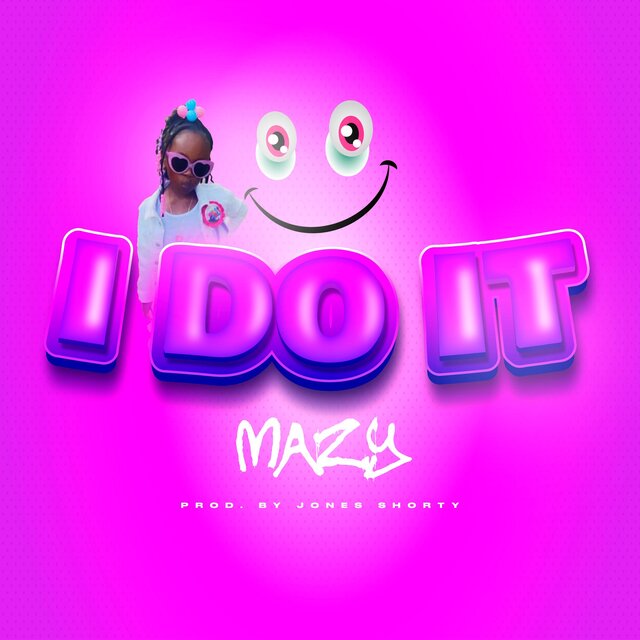 I DO IT