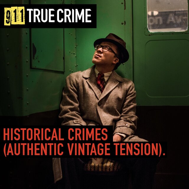 Historical Crimes (Authentic Vintage Tension)