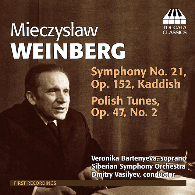 Weinberg: Symphony No. 21, Op. 152 & Polish Tunes, Op. 47