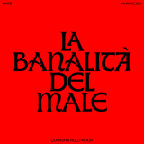 LA BANALITÀ DEL MALE