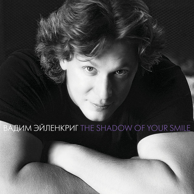 The Shadow of Your Smile