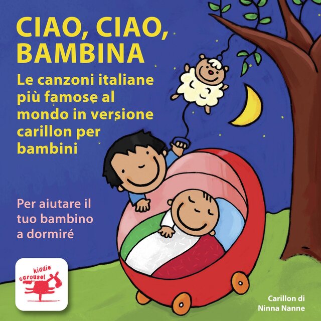Ciao, ciao, bambina Le canzoni italiane più famose al mondo in versione carillon per bambini Per aiutare il tuo bambino a dormire