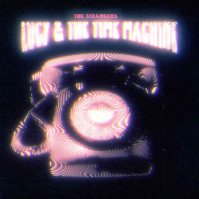 Cover art for album Lucy & The Time Machine by The Strängers
