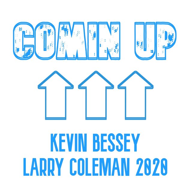 Comin' Up (feat. Larry Coleman 2020)
