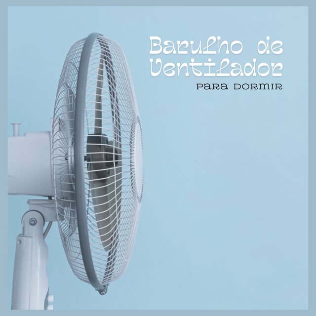 Barulho de Ventilador Para Dormir