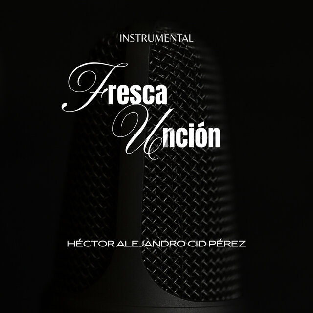 Fresca Unción: Instrumental
