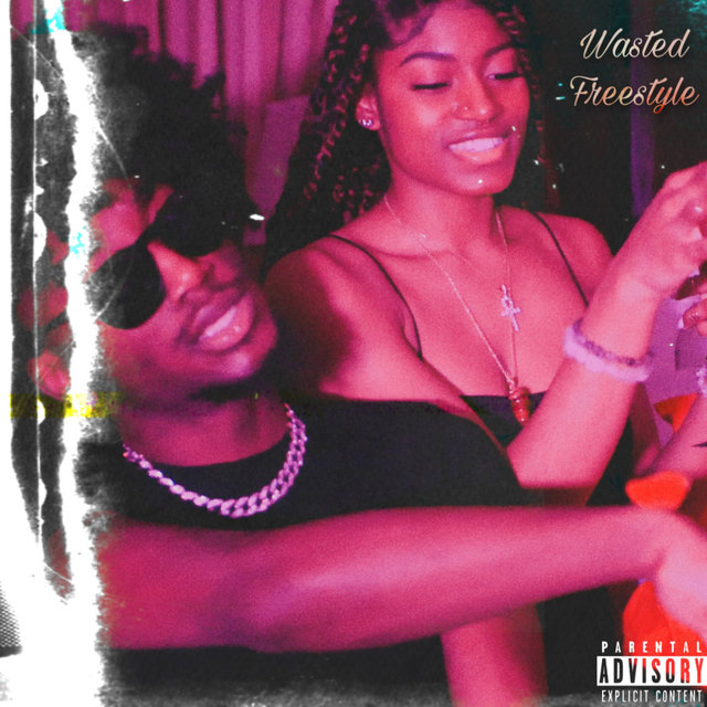 Wasted (Freestyle)