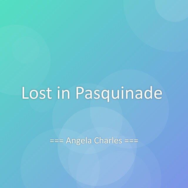 Lost in Pasquinade