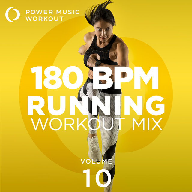 180 BPM Running Workout Mix Vol. 10