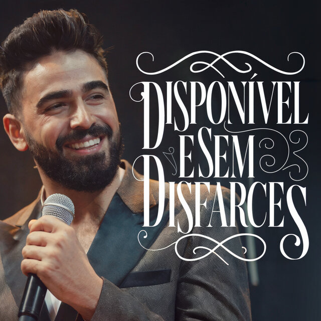 Disponível e sem Disfarces
