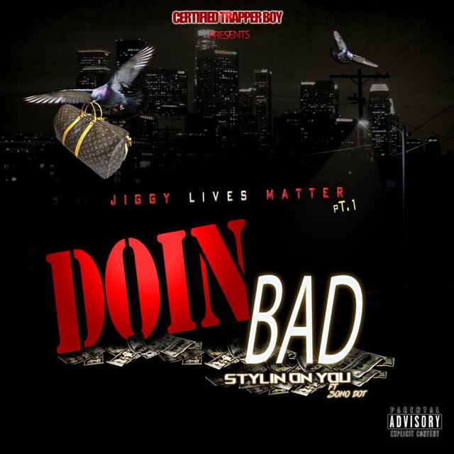 DOIN BAD