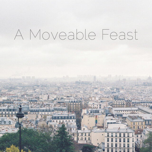 A Moveable Feast