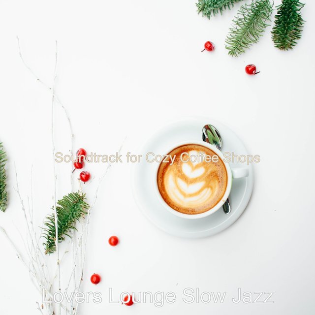 Soundtrack for Cozy Coffee Shops