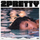 Cover art for album 2 Pretty by Kaelyn Kastle