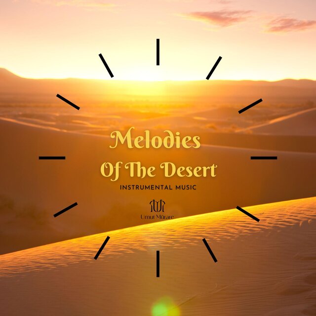 Melodies Of The Desert