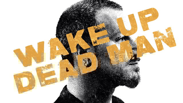 Wake Up Dead Man
