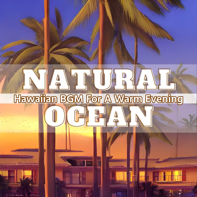 Hawaiian BGM For A Warm Evening