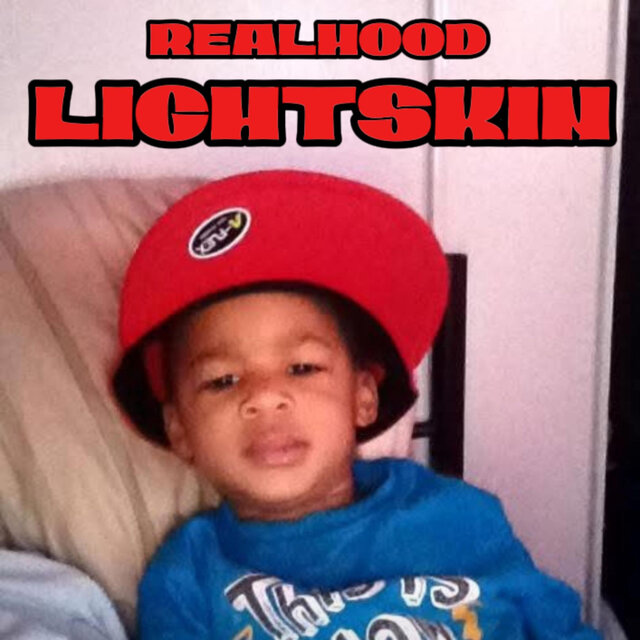 REALHOODLIGHTSKIN