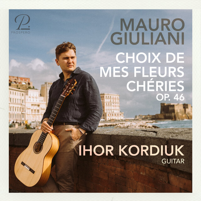 Giuliani: Choix de mes fleurs chéries, Op. 46