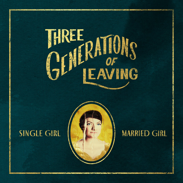 Three Generations of Leaving