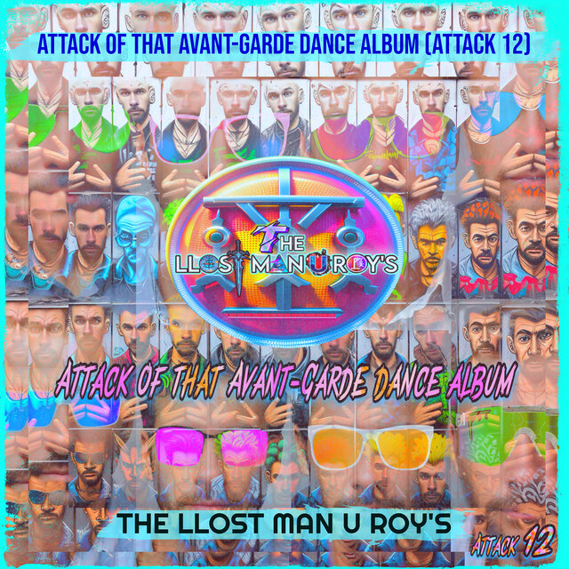Attack of That Avant-Garde Dance Album (Attack 12)