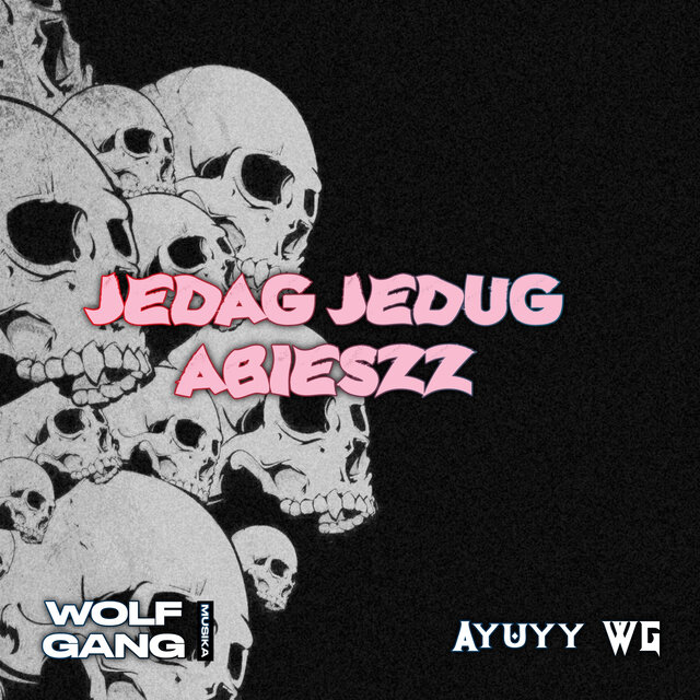 Jedag Jedug Abieszz