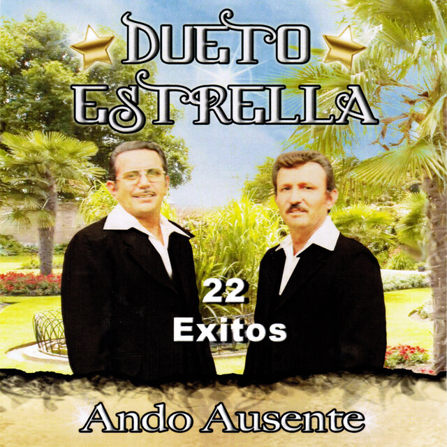 Ando Ausente 22 Exitos