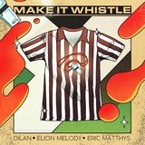 Make It Whistle