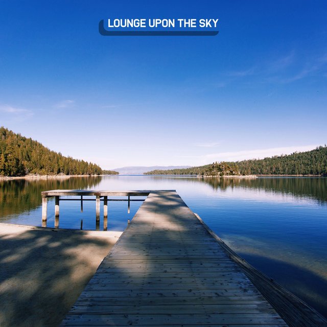 Lounge Upon the Sky